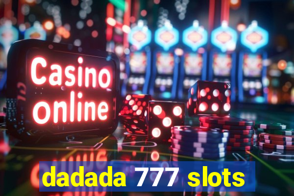 dadada 777 slots